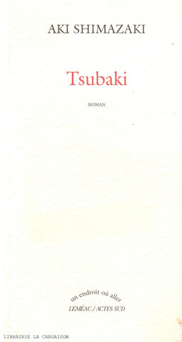 SHIMAZAKI, AKI. Tsubaki