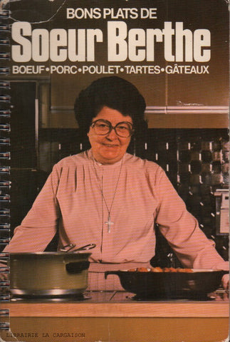 SOEUR BERTHE. Bons plats de Sœur Berthe : Bœuf, porc, poulet, tartes, gâteaux