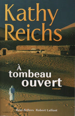 REICHS, KATHY. À tombeau ouvert