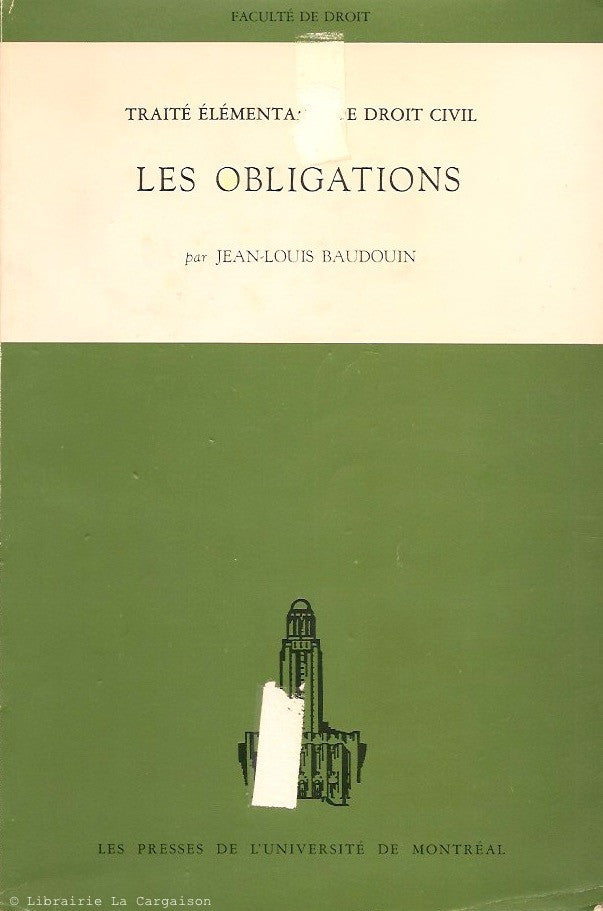 BAUDOUIN, JEAN-LOUIS. Traité élémentaire de droit civil. Les obligations.