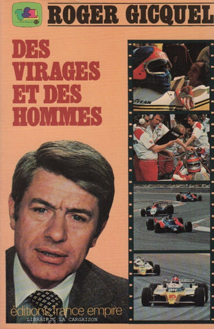 GICQUEL, ROGER. Des virages et des hommes (Signé)