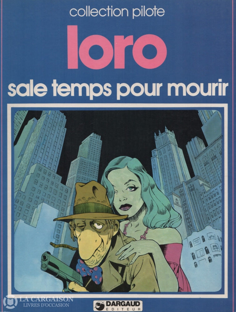 Abel Dopeulapeul (Abe Le Prive) / Loro. Tome 02:  Sale Temps Pour Mourir Livre