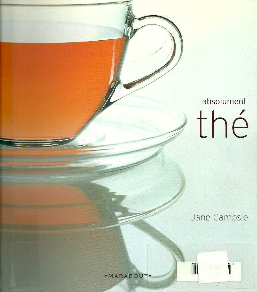 CAMPSIE, JANE. Absolument thé