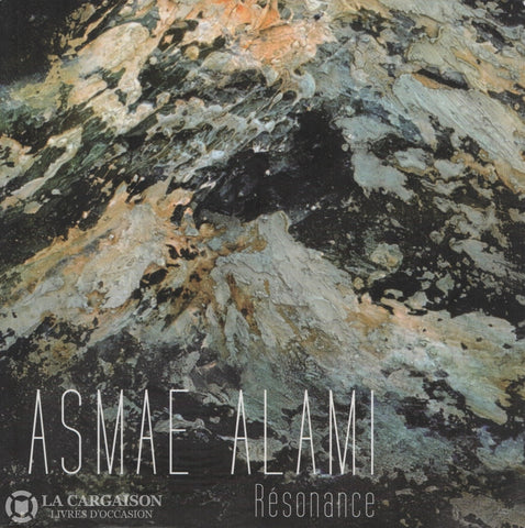 Alami Asmae. Asmae Alami:  Résonance Livre