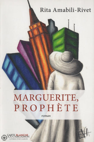 Amabili-Rivet Rita. Marguerite Prophète Livre