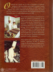 Annen Ramon. Découvertes Chocolatières:  Répertoire Des Artisans Chocolatiers Du Québec Livre