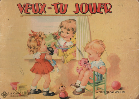 Anonyme. Veux-Tu Jouer Livre