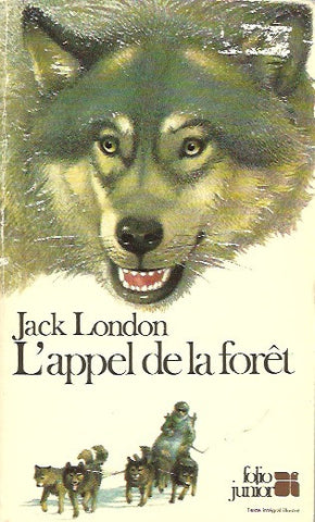 LONDON, JACK. L'appel de la fôret