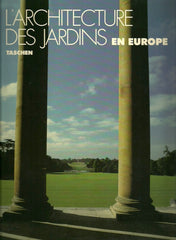 ENGE, TORSTEN OLAF. L'architecture des jardins en Europe 1450-1800. Du jardin de villa de la Renaissance italienne au jardin paysageer à l'anglaise.