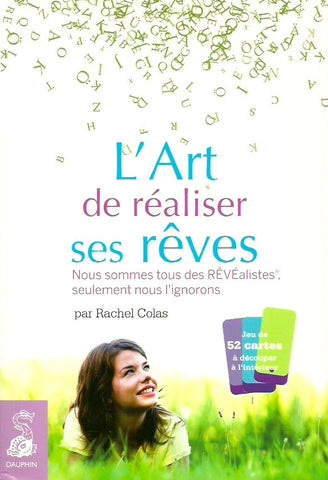 COLAS, RACHEL. L'art de réaliser ses rêves