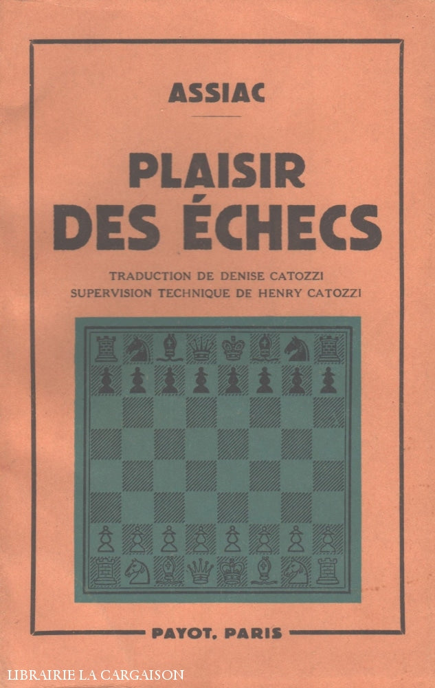 Assiac. Plaisir Des Échecs Livre