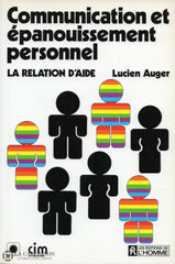 Auger Lucien. Communication Et Épanouissement Personnel:  La Relation Daide Livre