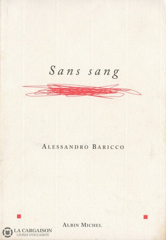 Baricco Alessandro. Sans Sang Livre