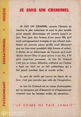 Bernard Pierre. Je Suis Un Criminel:  Pour Supprimer Sa Femme Il Tua 23 Personnes - Tragédie Du