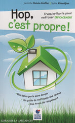 Boivin-Moffet & Khandjian. Hop Cest Propre!:  Trucs Brillants Pour Nettoyer Efficacement Livre