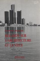 Bonhomme Jean-Pierre. Regards Sur Larchitecture Et La Ville Doccasion - Comme Neuf Livre