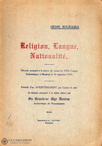 Bourassa Henri. Religion Langue Nationalité:  Discours Prononcé À La Séance De Clôture Du Xxie