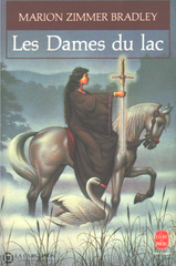 Bradley Marion Zimmer. Dames Du Lac (Les) - Tome 01 Livre