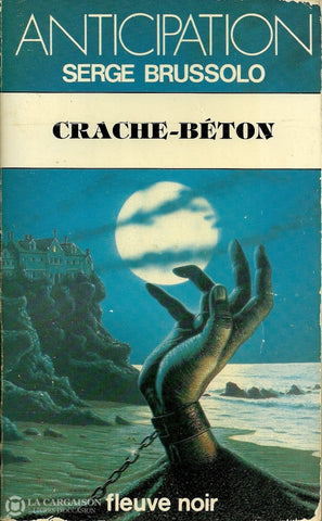 Brussolo Serge. Crache-Béton Livre