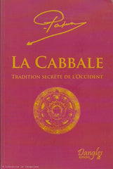 PAPUS. La Cabbale. Tradition secrète de l'Occident.