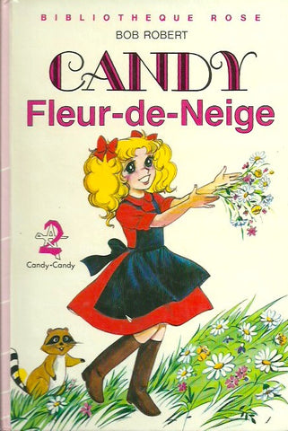 ROBERT, BOB. Candy Fleur-de-Neige