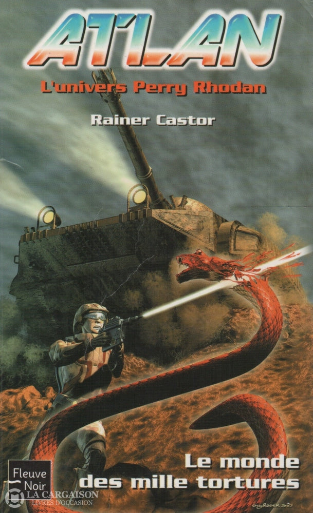 Castor Rainer. Atlan (Lunivers Perry Rhodan) - Tome 04:  Le Monde Des Mille Tortures Livre