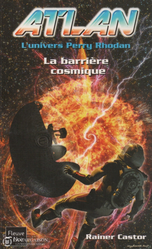 Castor Rainer. Atlan (Lunivers Perry Rhodan) - Tome 05:  La Barrière Cosmique Livre