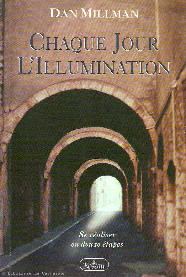 MILLMAN, DAN. Chaque jour l'Illumination