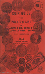 Charlton J. E. Coin Guide:  With Premium List Of Canadian & U.s. Coins And Bills Great Britain