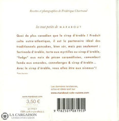 Chartrand Frederique. Sirop Dérable: Les 30 Recettes Culte Livre