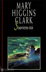 Clark Mary Higgins. Souviens-Toi Livre