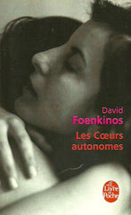 FOENKINOS, DAVID. Les Coeurs autonomes