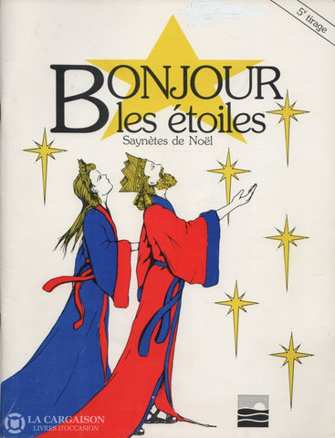 Collectif. Bonjour Les Étoiles:  Saynètes De Noël Livre