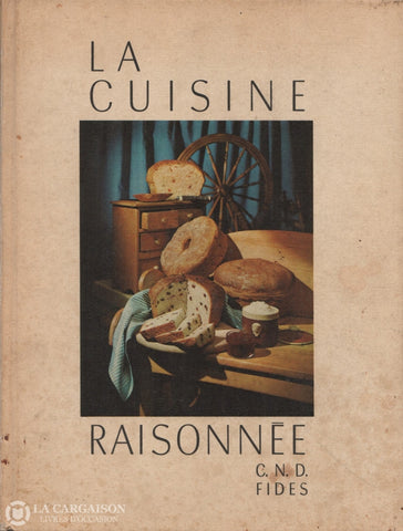 Collectif. Cuisine Raisonnée (La) - Édition Revue Et Augmentée Livre