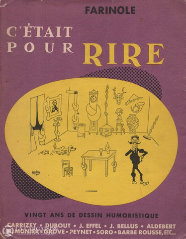 Collectif. Farinole:  Cétait Pour Rire Vingt Ans De Dessin Humoristique - Dhumour Et Vie Parisienne