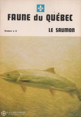 Collectif. Faune Du Québec (Complet En 12 Fascicules) Livre