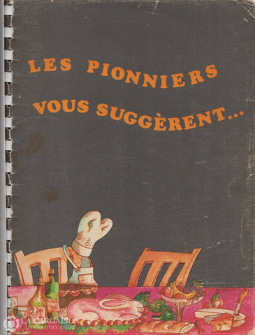 Collectif. Les Pionniers Vous Suggèrent... Livre