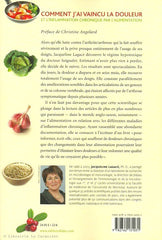 LAGACE, JACQUELINE. Comment j'ai vaincu la douleur et l'inflammation chronique par l'alimentation