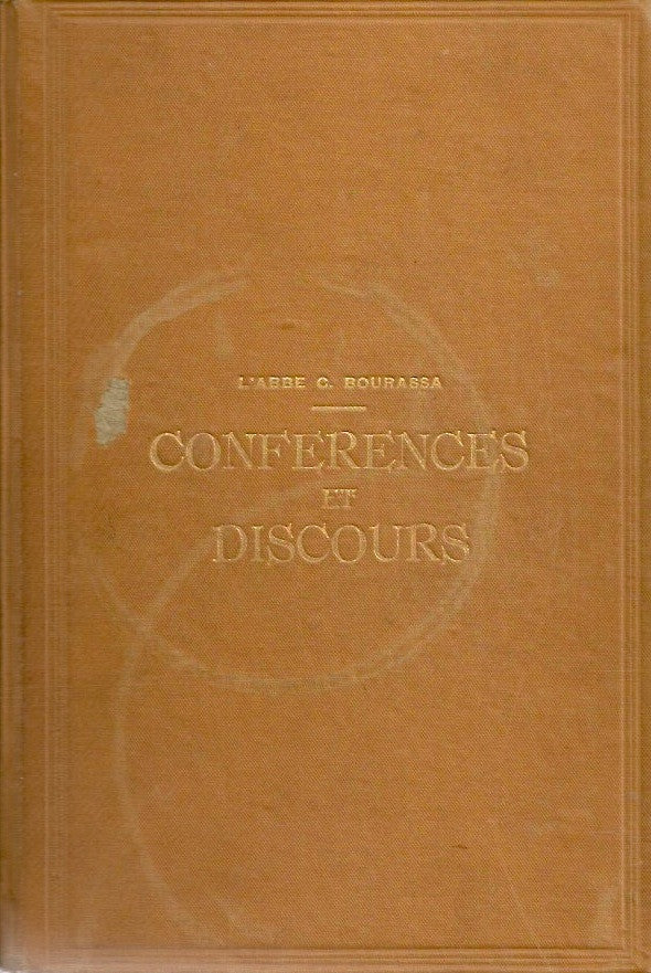 BOURASSA, GUSTAVE. Conférences et Discours