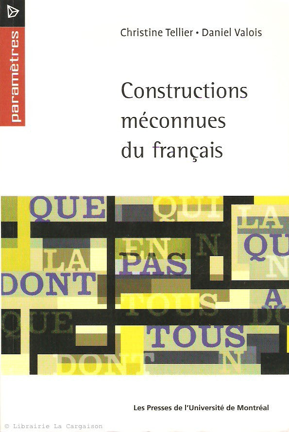 TELLIER-VALOIS. Constructions méconnues du français