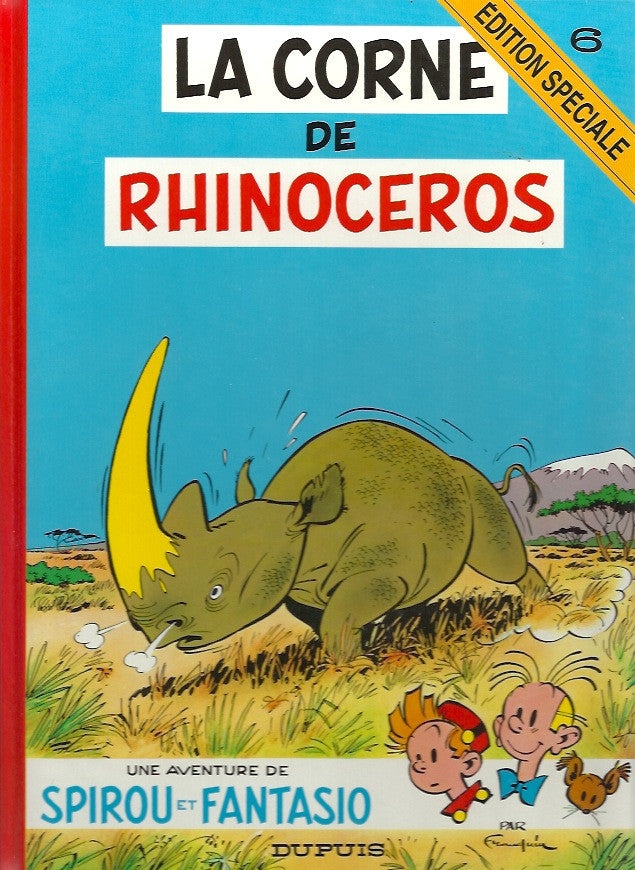 SPIROU ET FANTASIO. Tome 6. La corne du rhinocéros.