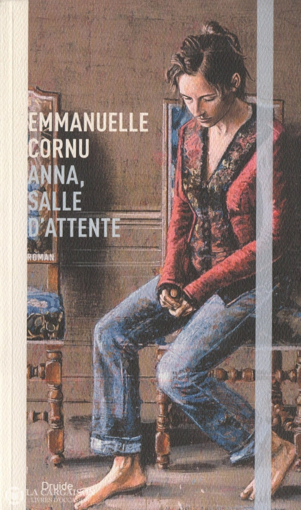 Cornu Emmanuelle. Anna Salle Dattente Livre