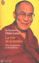 Dalai-Lama. Voie De La Lumière (La):  Une Introduction Au Bouddhisme Livre