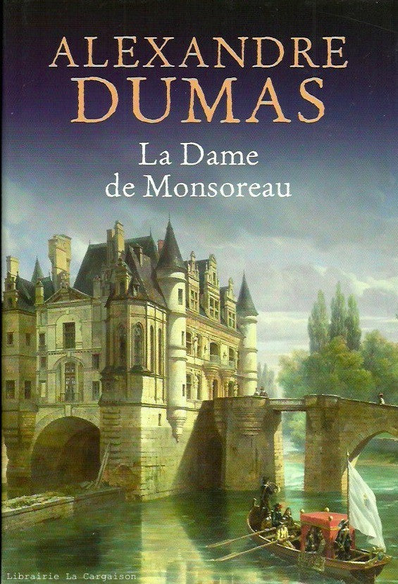 DUMAS, ALEXANDRE. La dame de Monsoreau