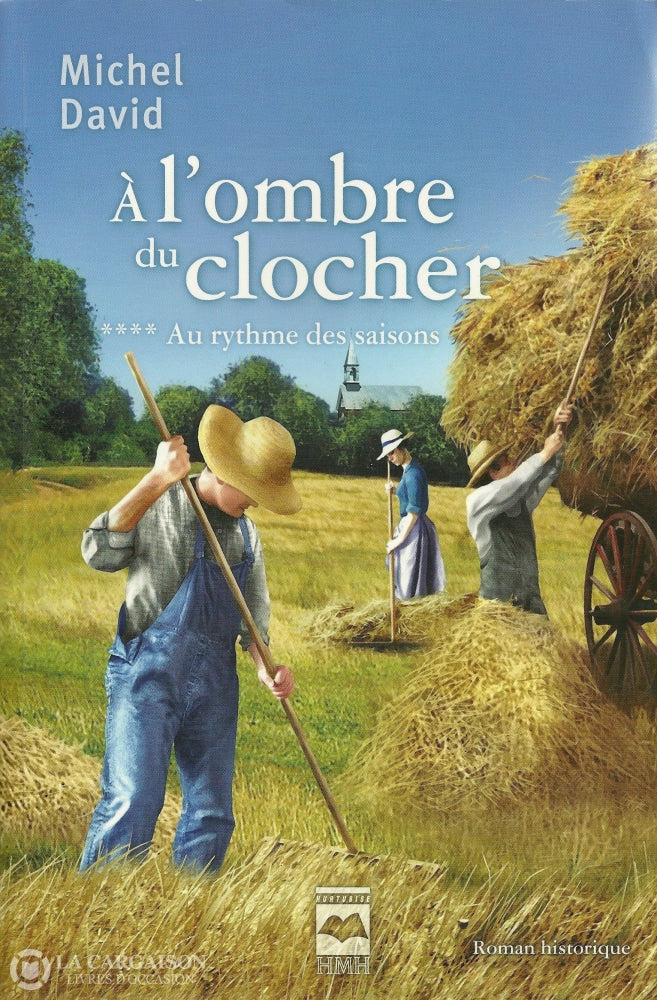 David Michel. À Lombre Du Clocher - Tome 04:  Au Rythme Des Saisons Livre