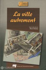 Delorme Pierre. Ville Autrement (La) Livre