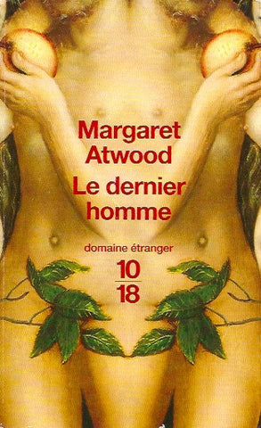 ATWOOD, MARGARET. Le dernier homme