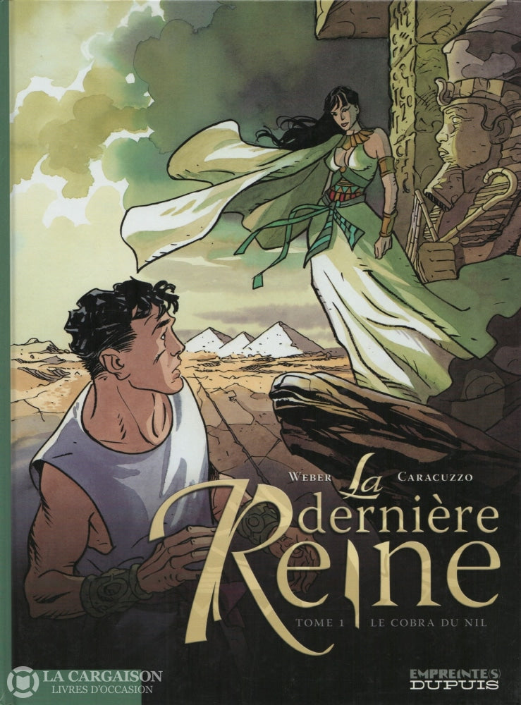 Derniere Reine (La). Tome 01:  Le Cobra Du Nil / Weber-Caracuzzo Livre