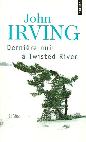 IRVING, JOHN. Dernière nuit à Twisted River