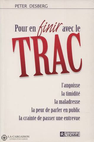 Desberg Peter. Pour En Finir Avec Le Trac Livre